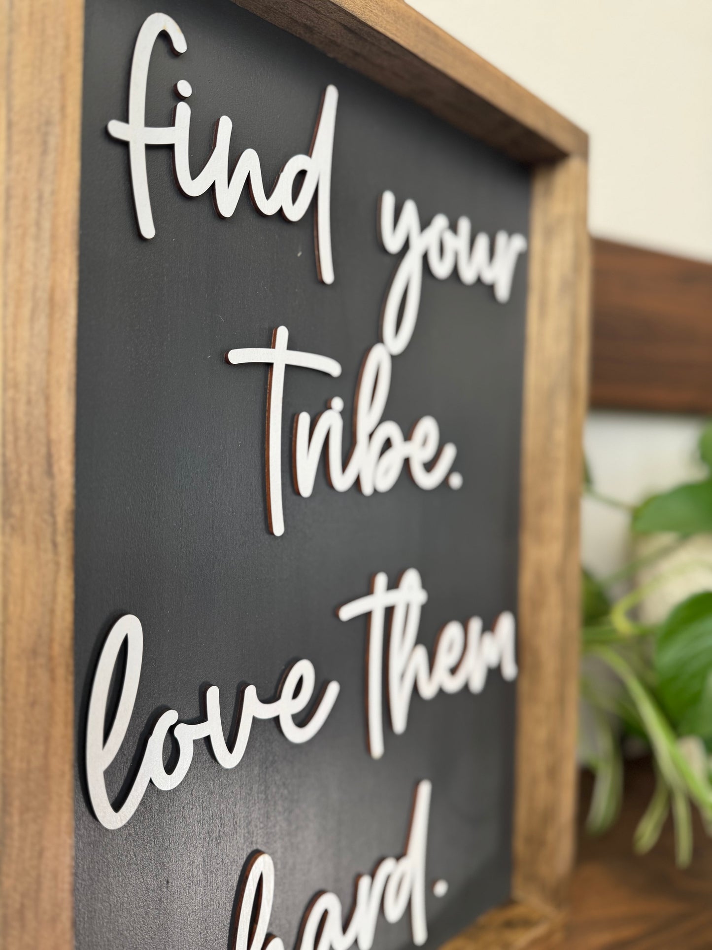 find your tribe Sign
