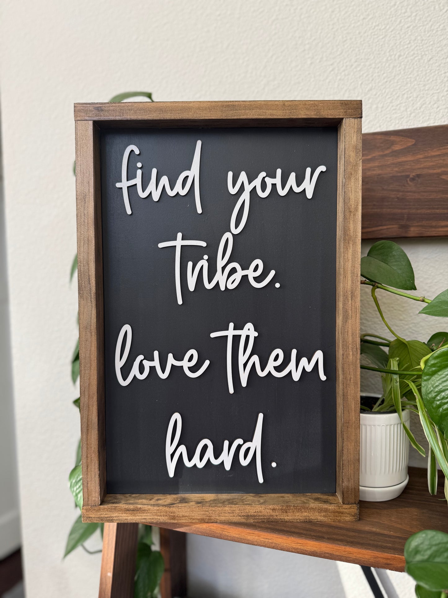 find your tribe Sign