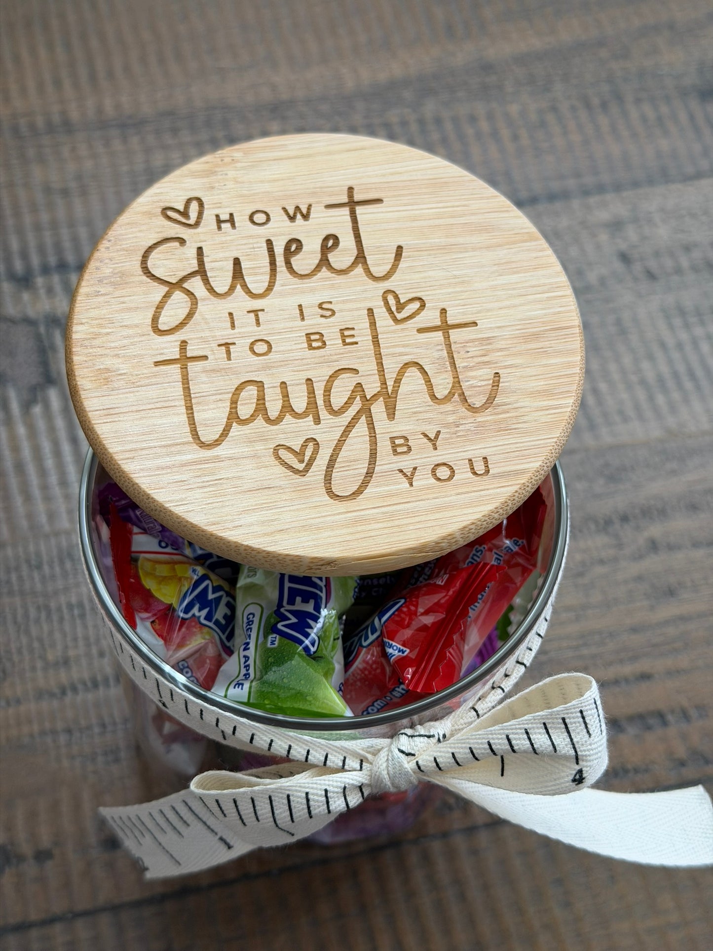 How Sweet It Is To Be Taught By You Candy Jar