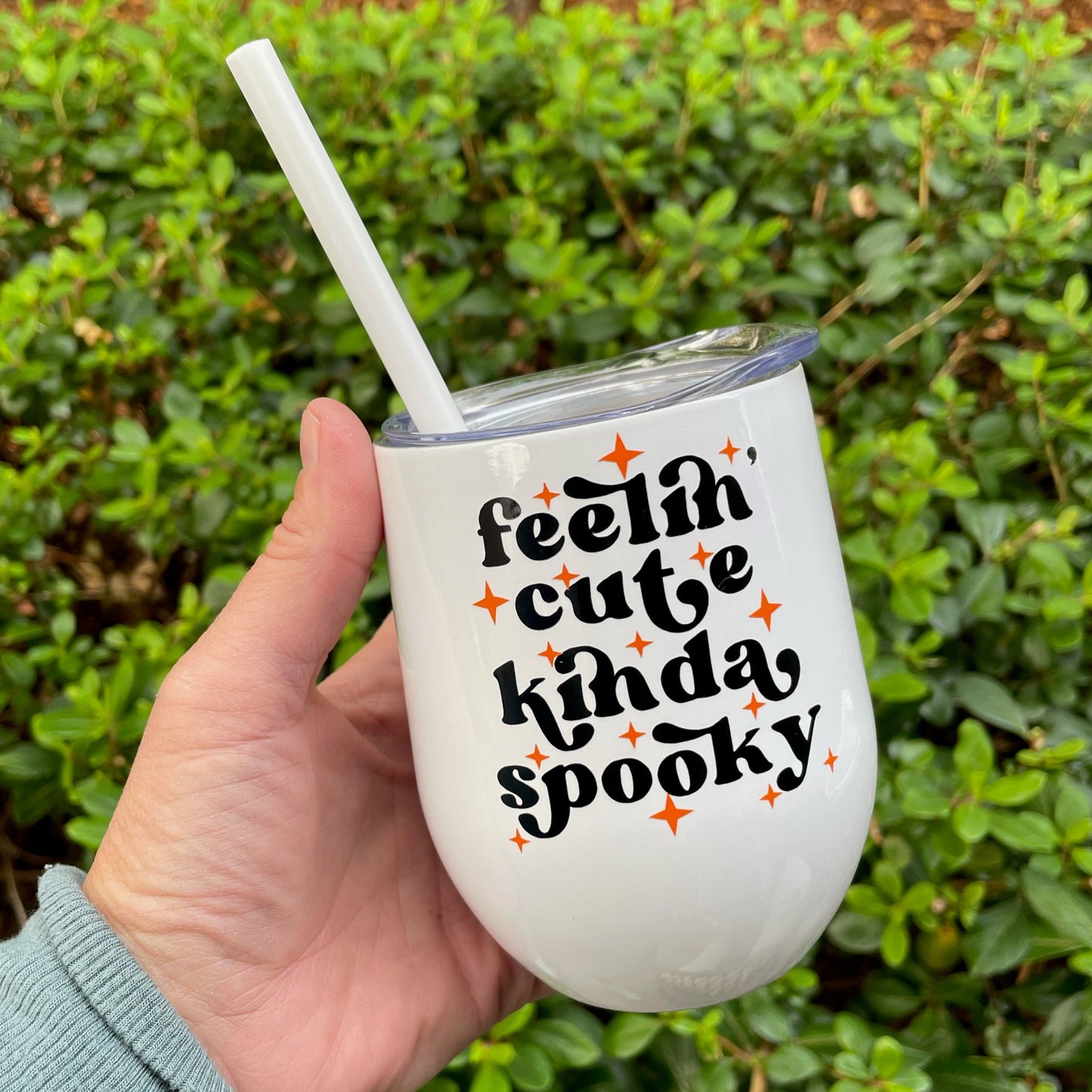 Feelin' Cute Kinda Spooky Wine Tumbler