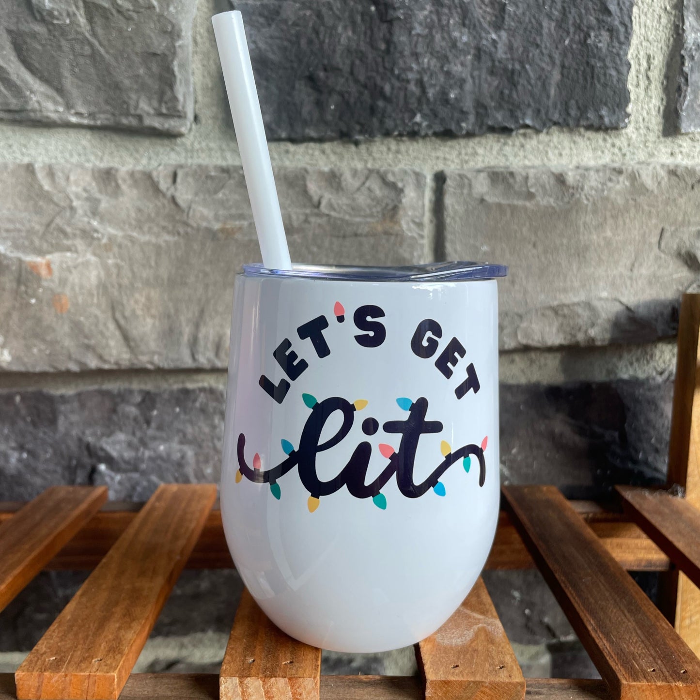 Let's Get Lit Wine Tumbler