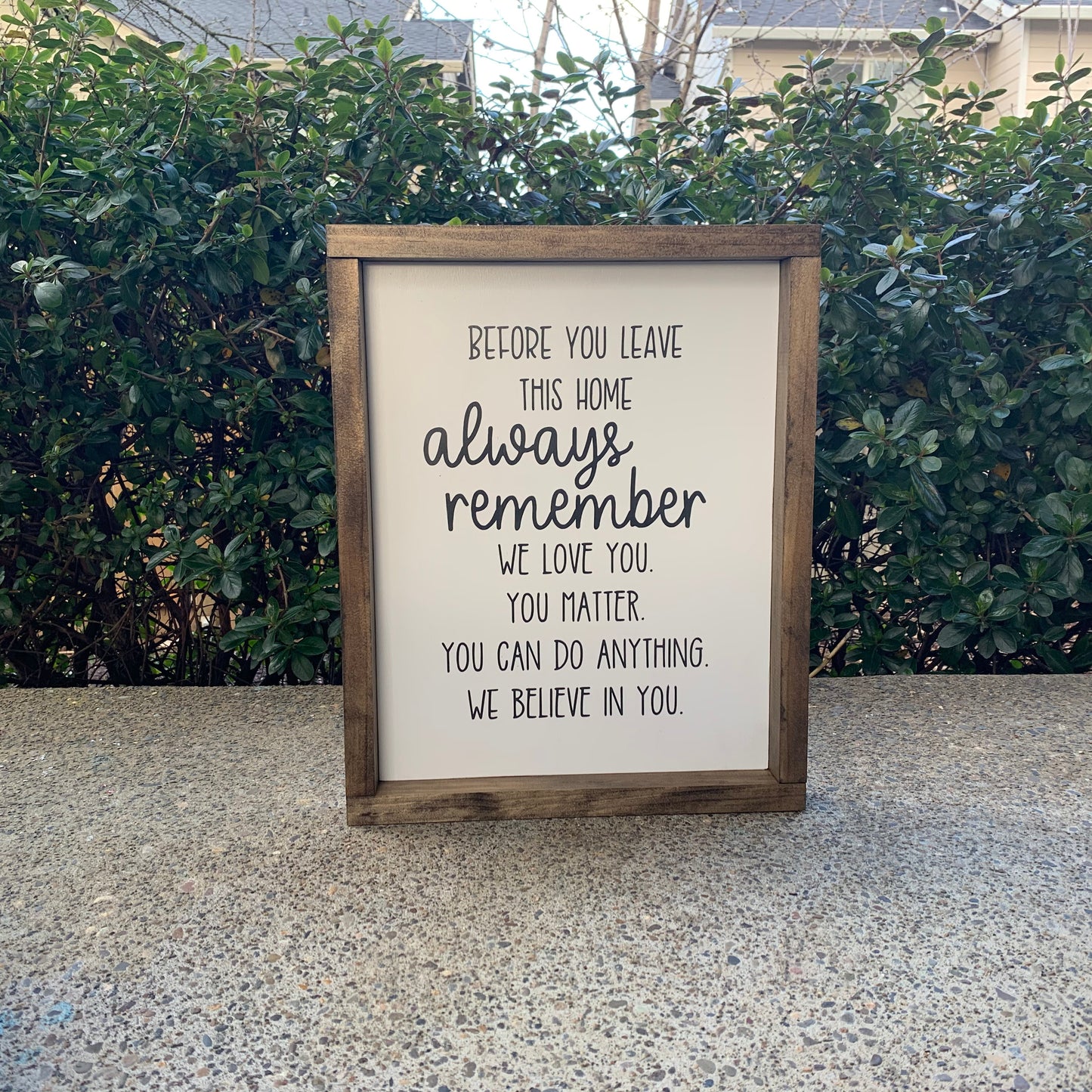 Before You Leave This Home Wood Sign