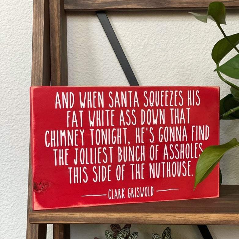 Jolliest Bunch of A**holes This Side of the Nuthouse Sign