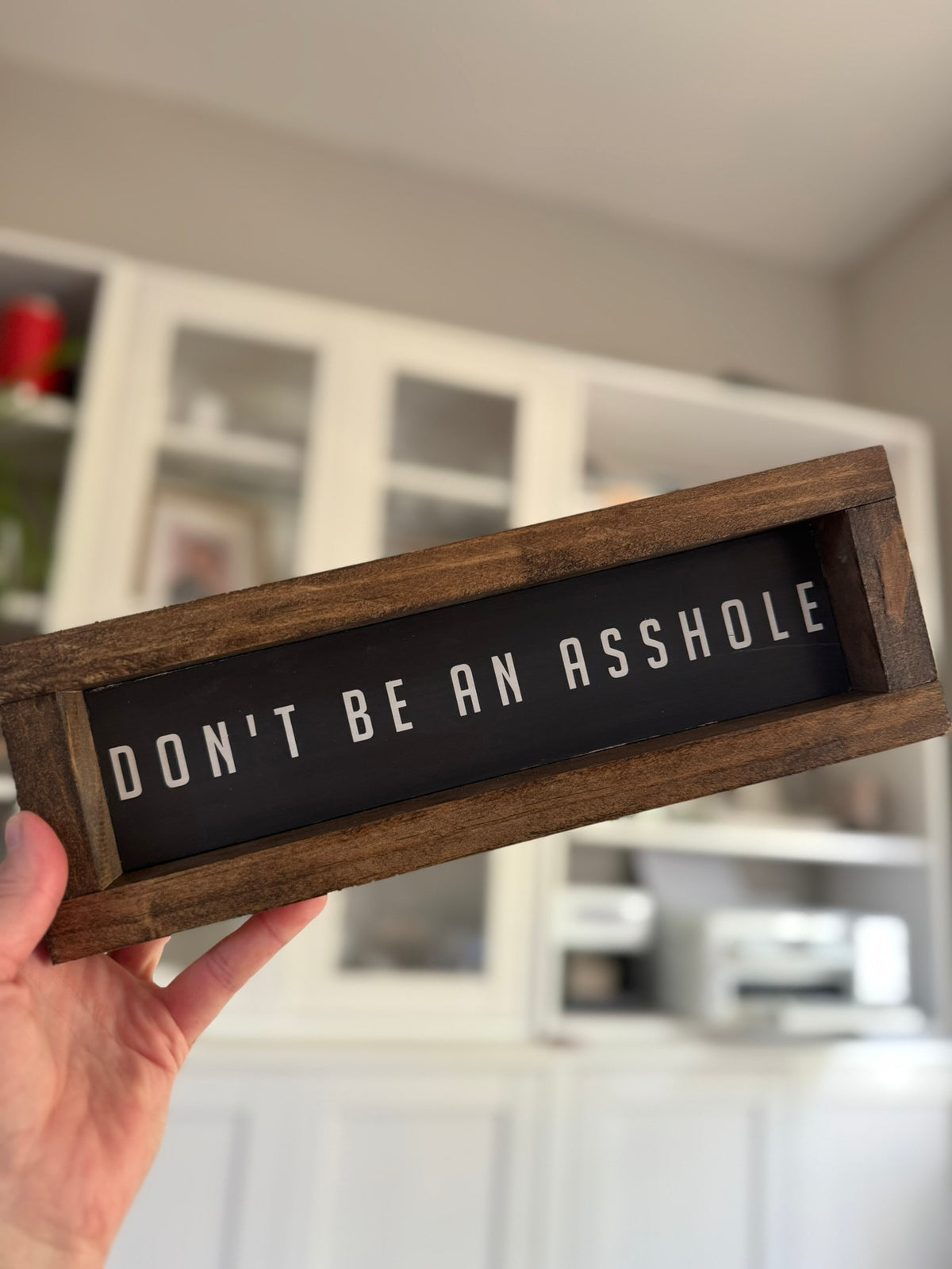 Don't Be An Asshole Sign