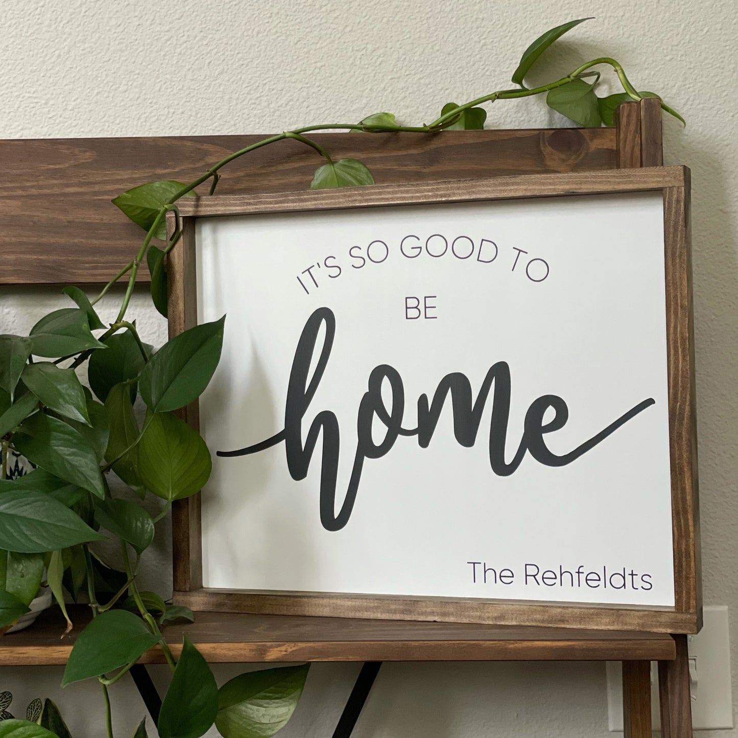 Personalized Its So Good To Be Home Wood Sign