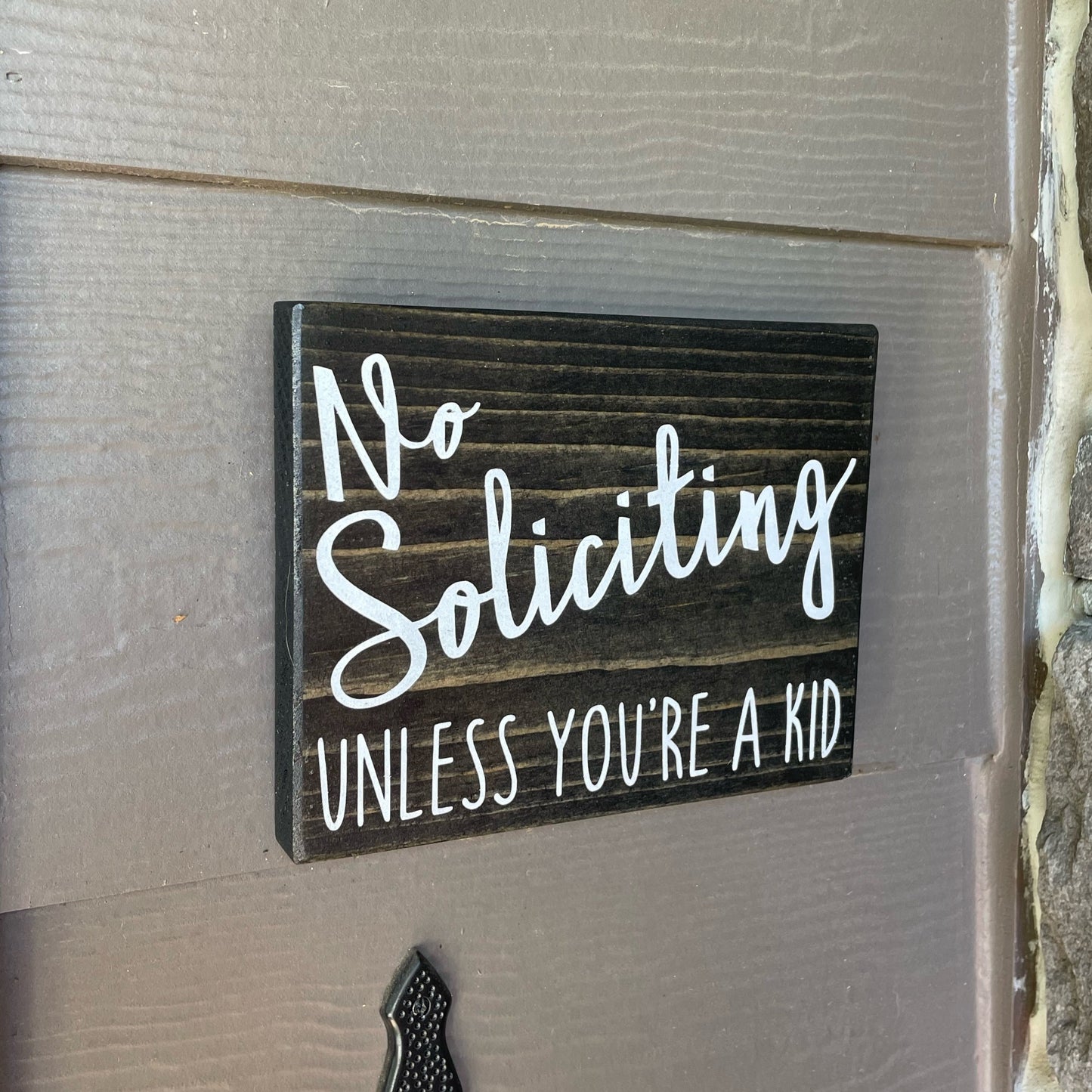 No Soliciting Unless You're A Kid Wood Sign
