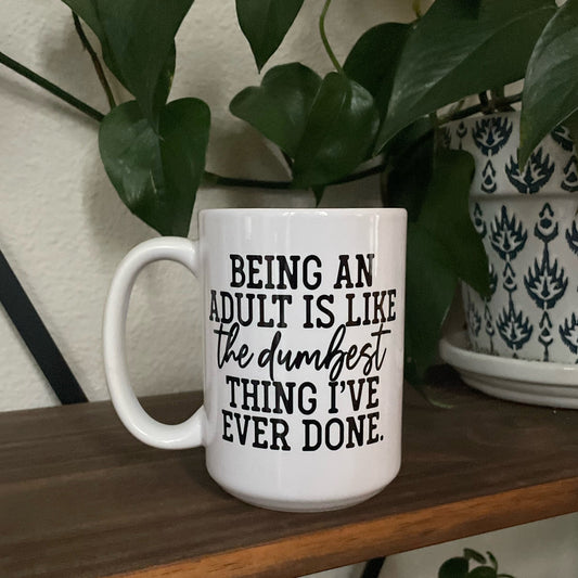 Adulting Coffee Mug