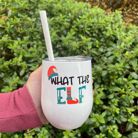 What the Elf Wine Tumbler