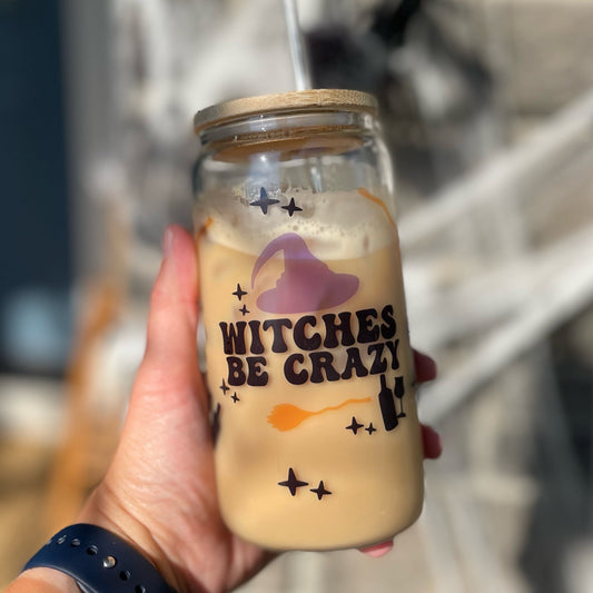 Witches Be Crazy Can Glass