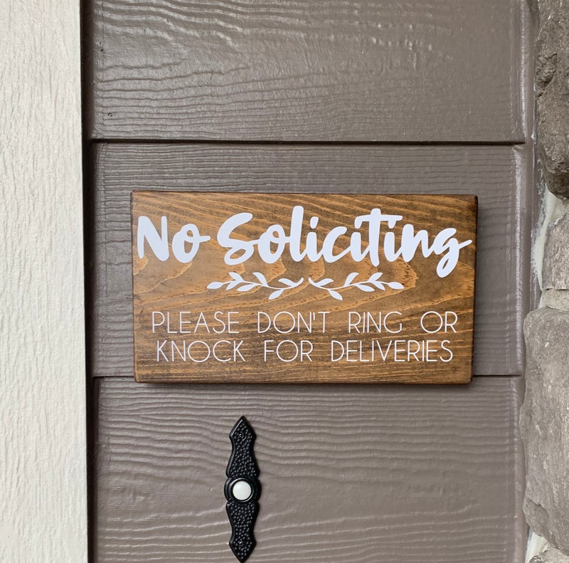 No Soliciting Please Don’t Ring or Knock for Deliveries Wood Sign