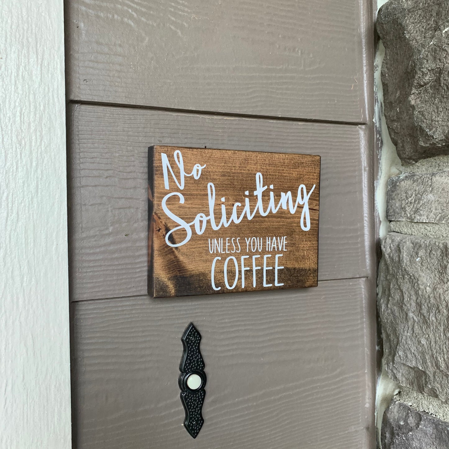 No Soliciting Unless You Have Coffee Wood Sign